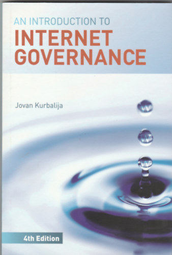 Jovan Kurbalija - An Introduction to Internet Governance