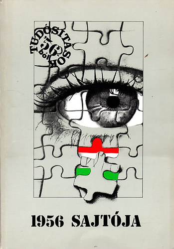 1956 sajtója - Tudósítások '56-ból