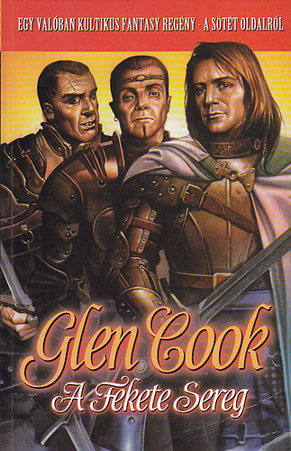 Glen Cook - A fekete sereg