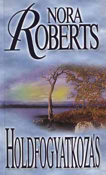 Nora Roberts - Holdfogyatkozs