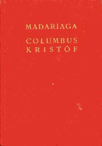 Salvador De Madariaga - Columbus Kristf