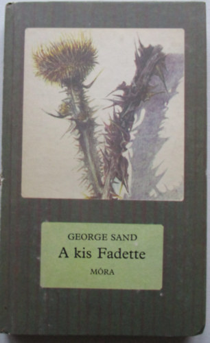 George Sand - A kis Fadette