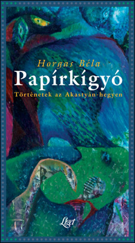 Horgas B�la - Pap�rk�gy�