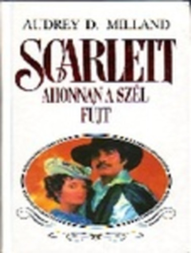 Scarlett - Ahonnan a szél fúj