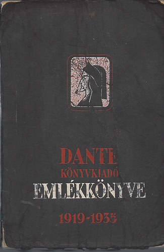 Benedek Marcell szerk. - Dante Knyvkiad Emlkknyve 1919-1935