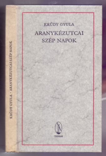 Krdy Gyula - Aranykzutcai szp napok - Novellk (Reprint - Major Henrik fametszeteivel)