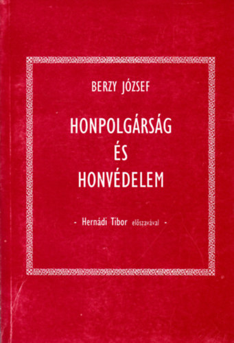 Berzy Jzsef - Honpolgrsg s honvdelem