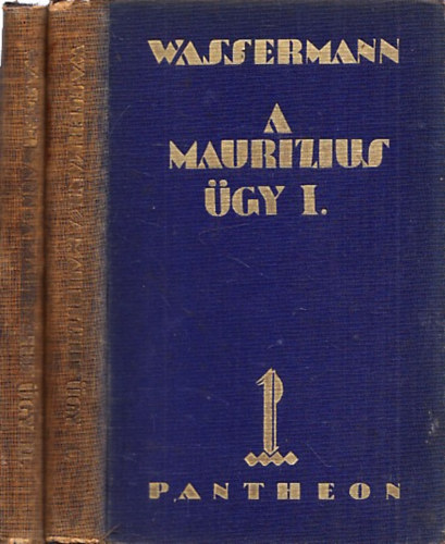 Jakob Wassermann - A Maurizius-�gy I-II.