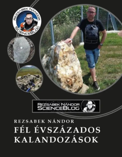Rezsabek Nndor - Fl vszzados kalandozsok