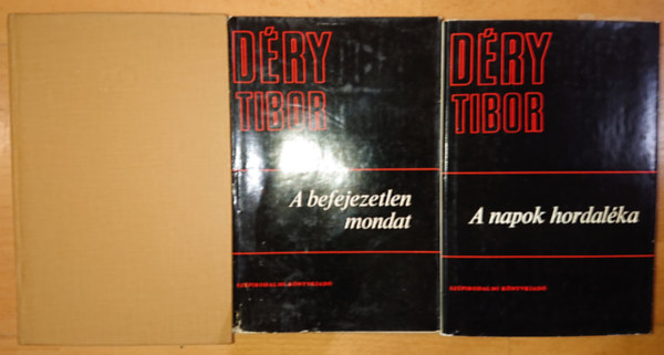 D�ry Tibor - 3 k�tet D�ry Tibort�l: A napok hordal�ka, A befejezetlen mondat I., Felelet II.