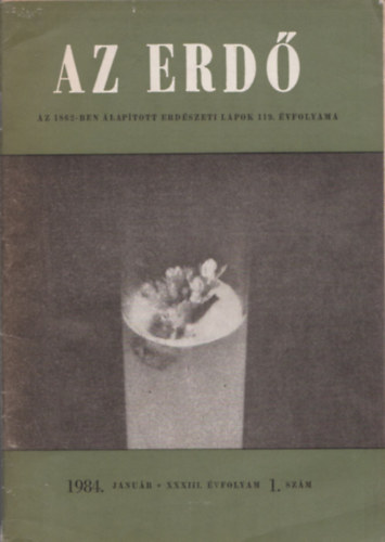 Dr. Solymos Rezs�  (szerk.) - Az erd� (Erd�szeti Lapok) (3 db lapsz�m: 1984. janu�r, 1986. okt�ber, 1988. szeptember)