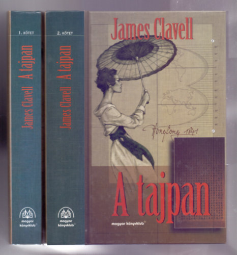 James Clavell - A tajpan 1-2. (Tai-Pan)