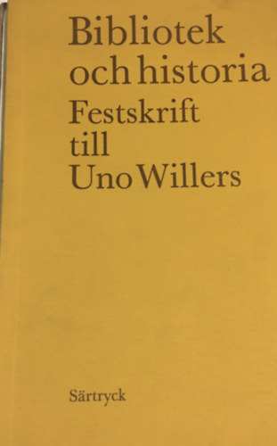 Folke Lindberg - Bibliotek och historia - Festskrift till Uno Willers