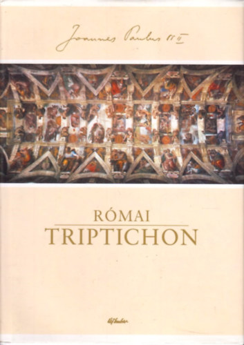 II. J�nos P�l - R�mai triptichon