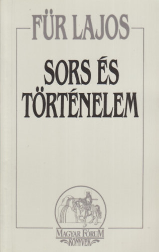 Fr Lajos - Sors s trtnelem