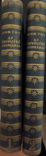 H. V. Morton - Az Üdvözítő nyomában 1-2