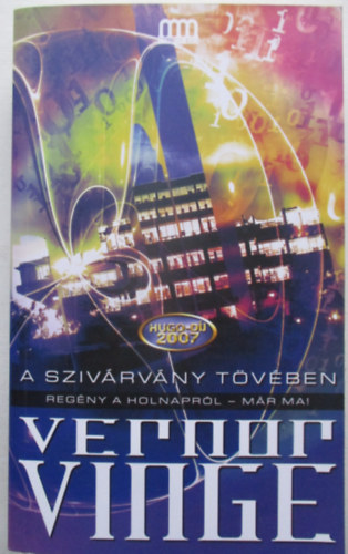 Vernor Vinge - A szivrvny tvben