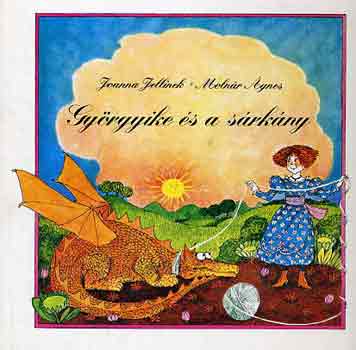 J.-Moln�r, �. Jellinek - Gy�rgyike �s a s�rk�ny