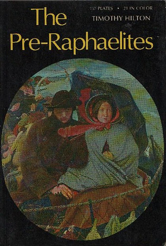Timothy Hilton - The Pre-Raphaelites
