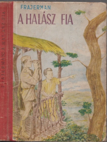 Frajerman - A hal�sz fia �s m�s elbesz�l�sek