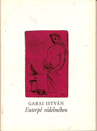 Garai István - Euterpé védelmében