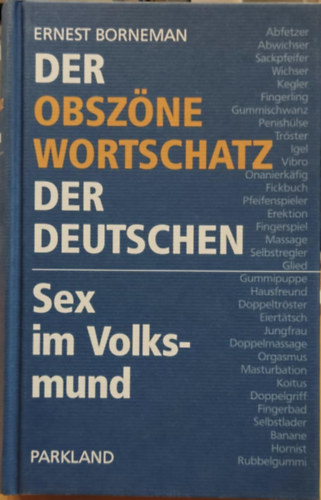 Ernest Borneman - Sex im Volksmund - Der obsz�ne Wortschatz der Deutschen