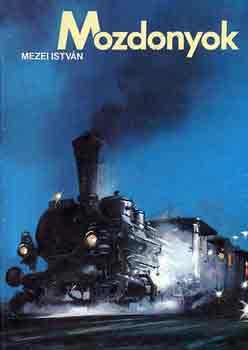 Mezei Istv�n - Mozdonyok