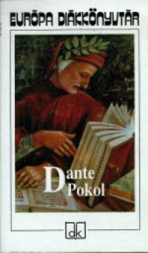 Dante Alighieri - Pokol - Eur�pa di�kk�nyvt�r