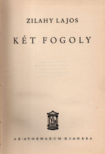 Zilahy Lajos - Kt fogoly