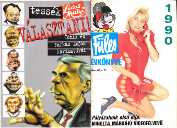 Tiszai Lszl  Tni-Farkas Lajos (szerk.) - Tessk vlasztani - Tni s Farkas Lajos karikatri + Fles vknyve 1990 ( 2 ktet )