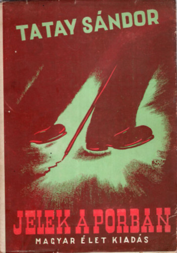 Tatay S�ndor - Jelek a porban