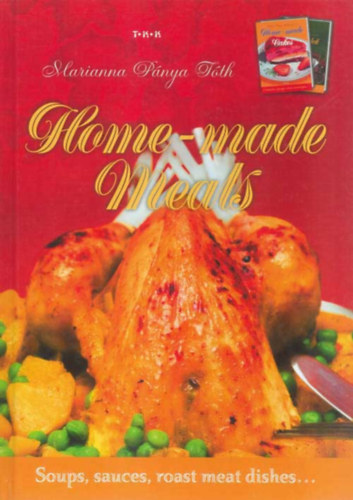 T�thn� P�nya Marianna - Home-made Meals / Soups, sauces, roast meat dishes...