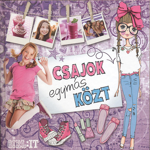 Csajok egyms kzt - Girl:IT