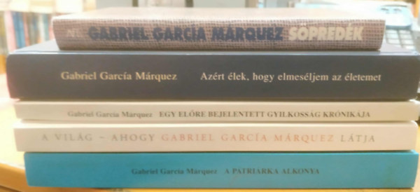 Piedad Bonnett Gabriel García Márquez (vál.) - 5 db Gabriel García Márquez: A pátriárka alkonya; A világ, ahogy Gabriel García Márquez látja; Azért élek, hogy elmeséljem az életem; Egy előre bejelentett gyilkosság krónikája; Söpredék