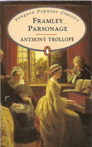 Anthony Trollope - Framley Parsonage