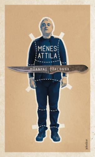 Ménes Attila - Műanyag szalonna