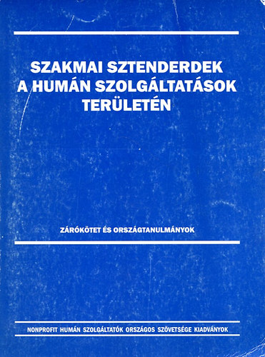 Hegyesi Gbor-Talyigs Katalin - Szakmai sztenderdek a humn szolgltatsok terletn