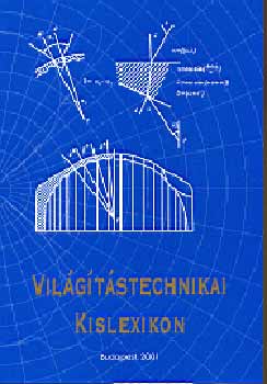 Vil�g�t�stechnikai T�rsas�g - Vil�g�t�stechnikai kislexikon