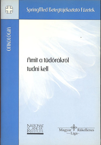 Prof. Dr. Eckhardt S�ndor - Dr. Vasv�ry Art�rn� - Amit a t�d�r�kr�l tudni kell (SpringMed betegt�j�koztat� f�zetek)