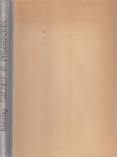 Karinthy Frigyes - �zenet a palackban