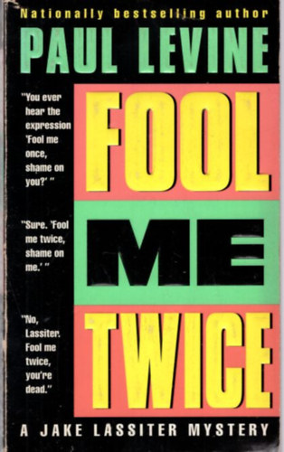 Paul Levine - Fool me Twice - A Jake Lassiter Mystery