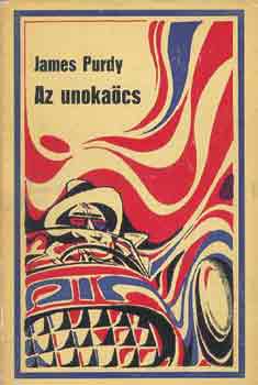James Purdy - Az unoka�cs