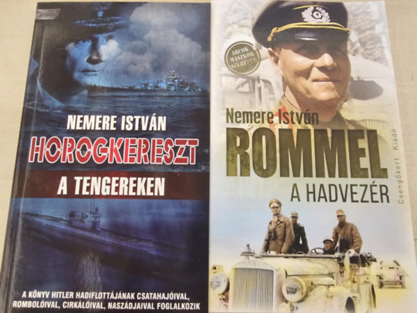 Nemere Istv�n - Rommel, a hadvez�r + Horogkereszt a tengereken