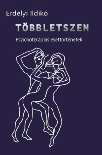 Erdlyi Ildik - Tbbletszem