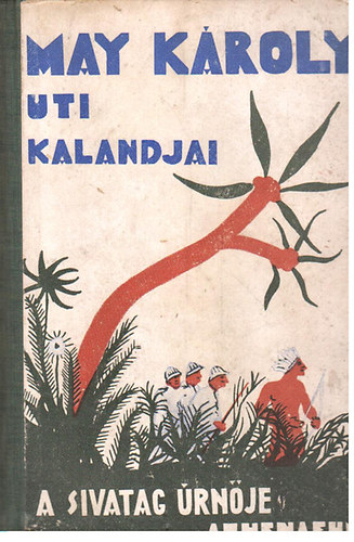 May K�roly - A sivatag �rn�je
