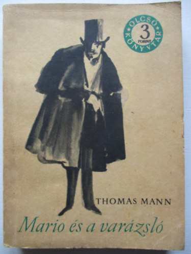 Thomas Mann - Mario s a varzsl (Olcs knyvtr)