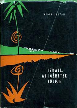 Hedri Zoltn - Izrael, az gretek fldje