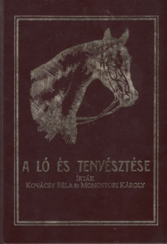 Monostori Kroly Kovcs Bla - A l s tenysztse ( Reprint)