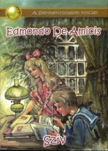 Edmondo de Amicis - Sz�v