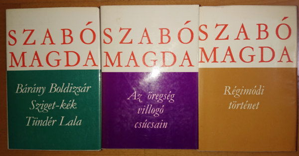 Szab Magda - 3 ktet Szab Magdtl: Brny Boldizsr / Sziget-kk / Tndr Lala + Az regsg villog cscsain + Rgimdi trtnet